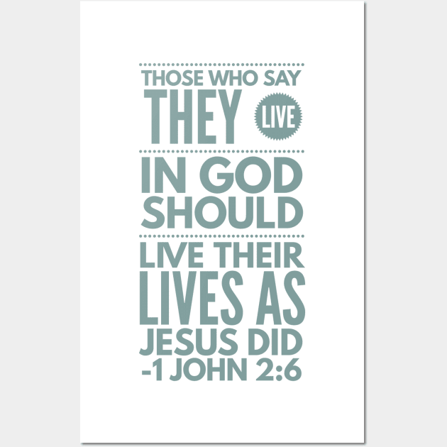 1 John 2:6 Typography Bible Verse Wall Art by JakeRhodes